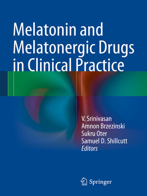 cover image of Melatonin and Melatonergic Drugs in Clinical Practice